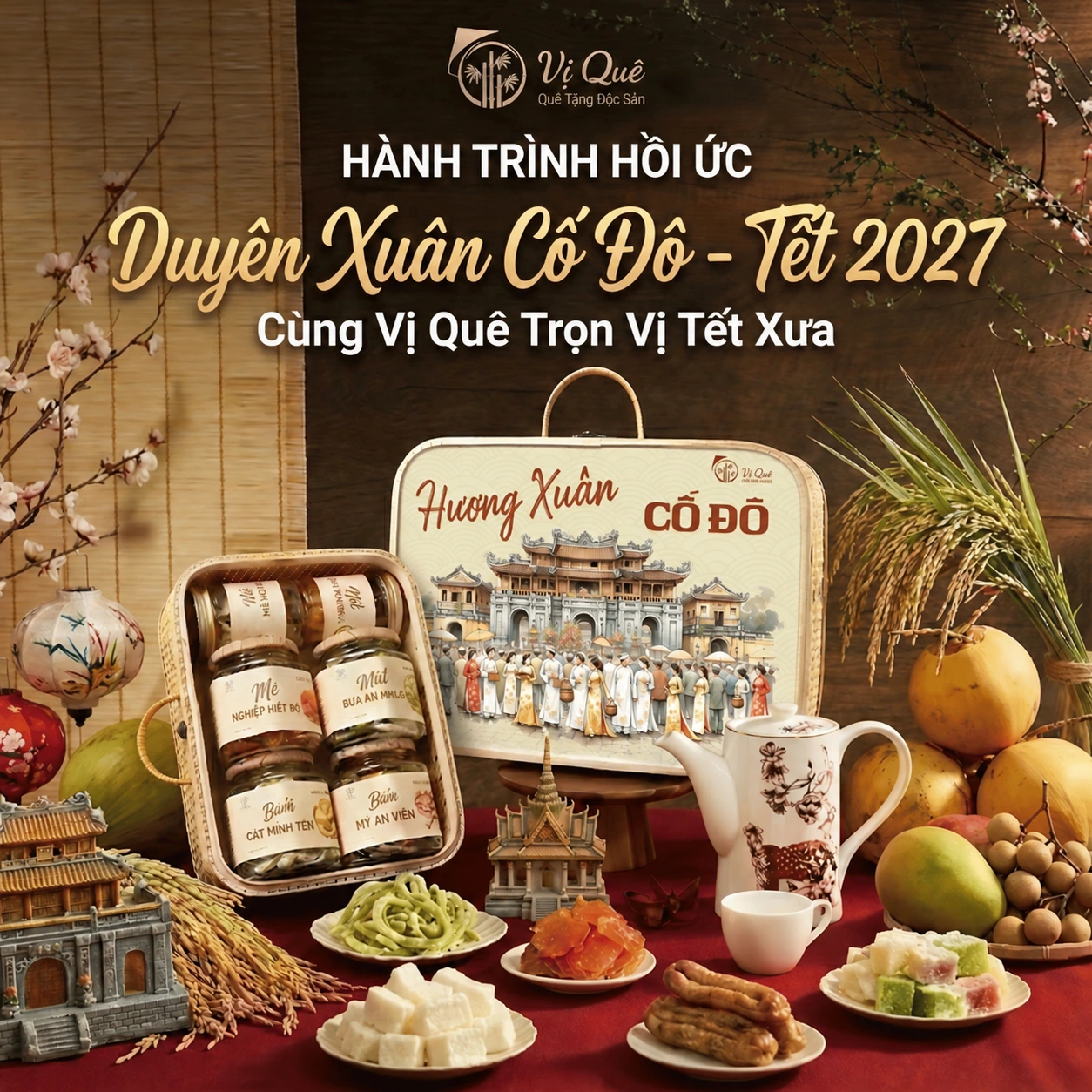 Quà Tết Vị Quê – Duyên Xuân Cố Đô 2027