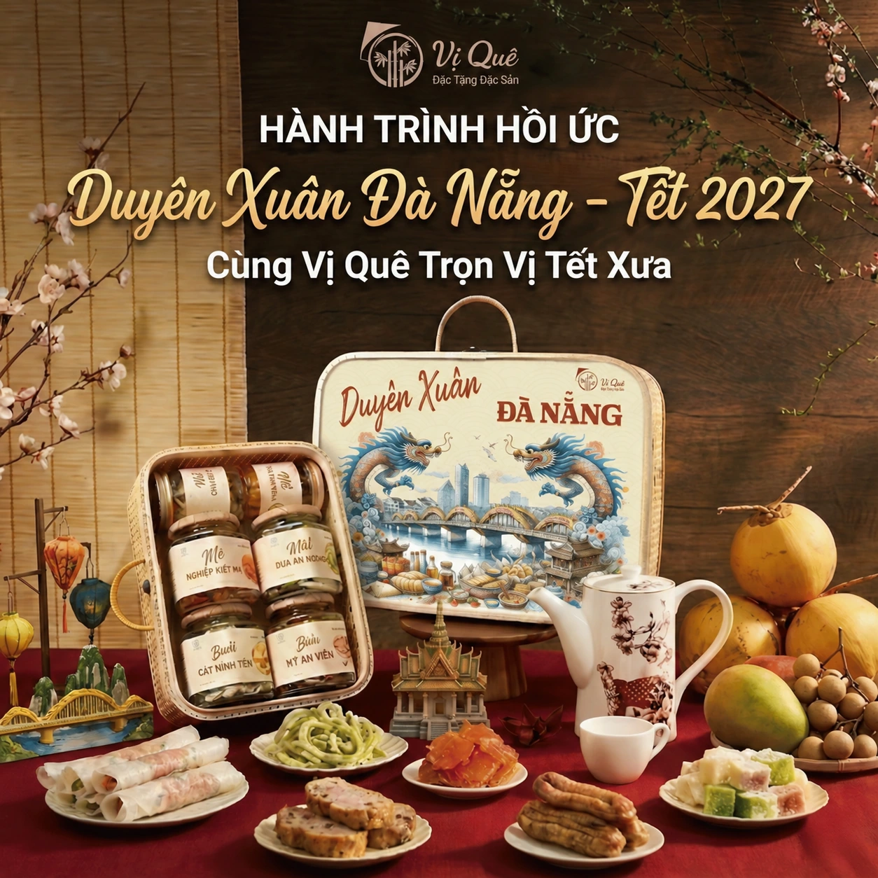 Quà Tết Vị Quê – Duyên Xuân Đà Nẵng 2027