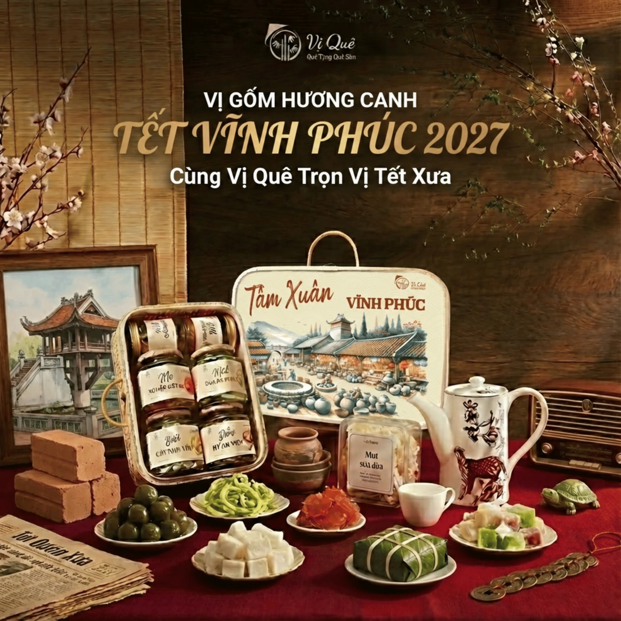 Quà Tết Vị Quê – Tâm Xuân Vĩnh Phúc 2027