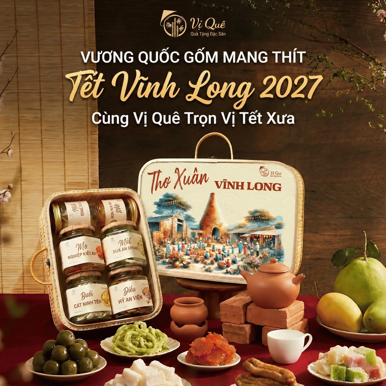 Quà Tết Vị Quê – Thơ Xuân Vĩnh Long 2027