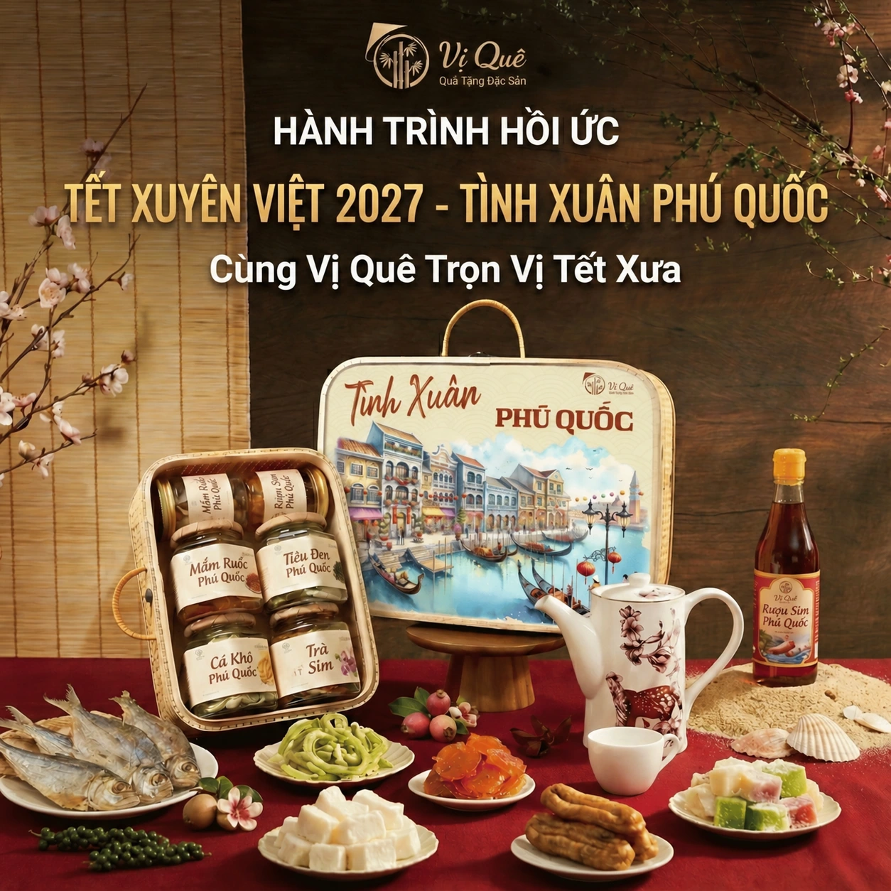 Quà Tết Vị Quê – Tình Xuân Phú Quốc 2027